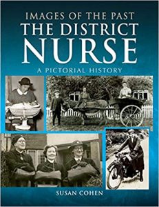 Book Review: Susan Cohen (2018) Images of the Past: The District Nurse ...